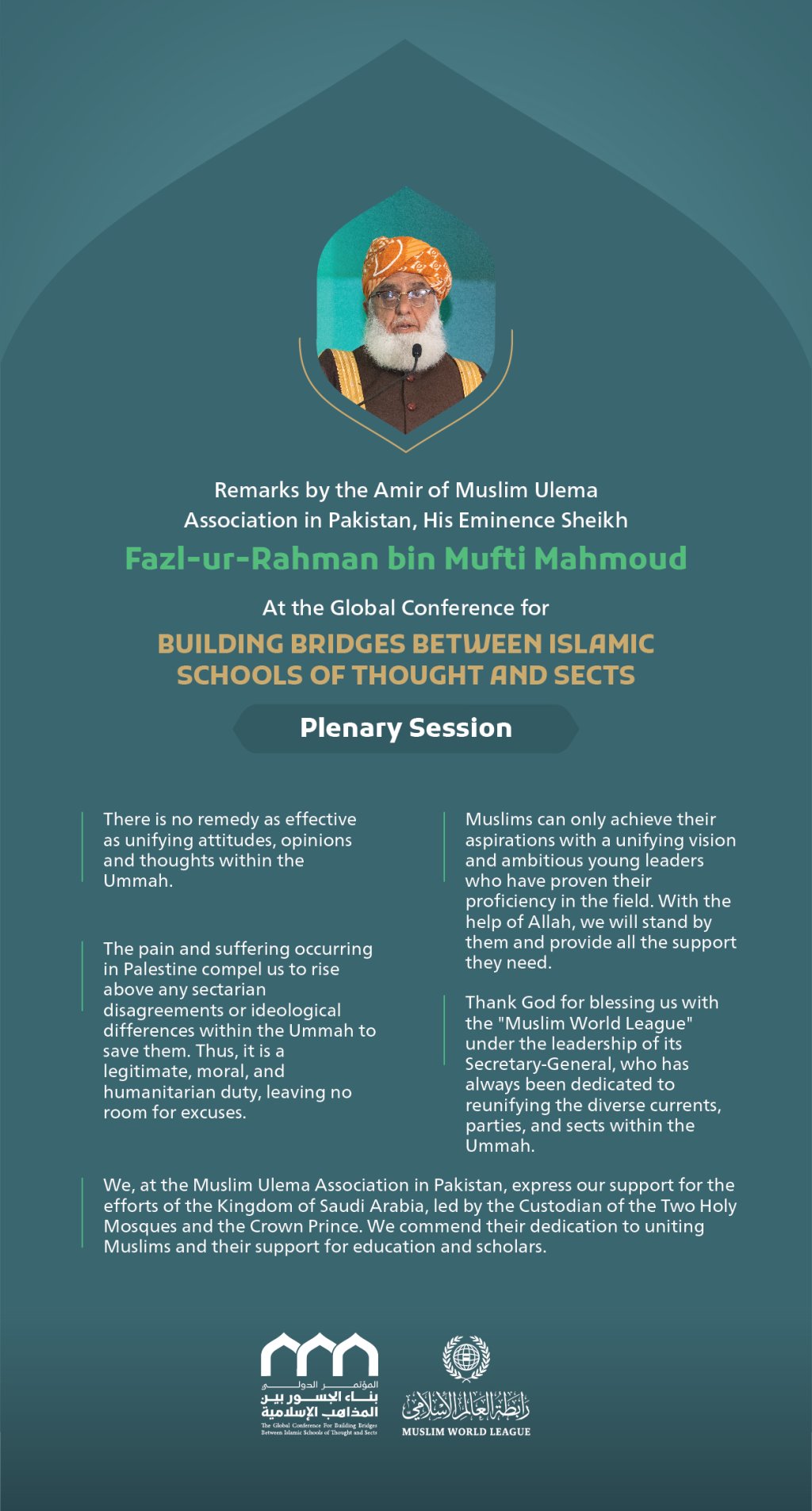 ”Unifying attitudes and thoughts” Remarks by His Eminence Sheikh Fazl-ur-Rahman ‎bin Mufti Mahmoud, the Amir of Muslim Ulema Association in Pakistan at the Global Conference for Building Bridges between Islamic Schools of Thought and Sects.