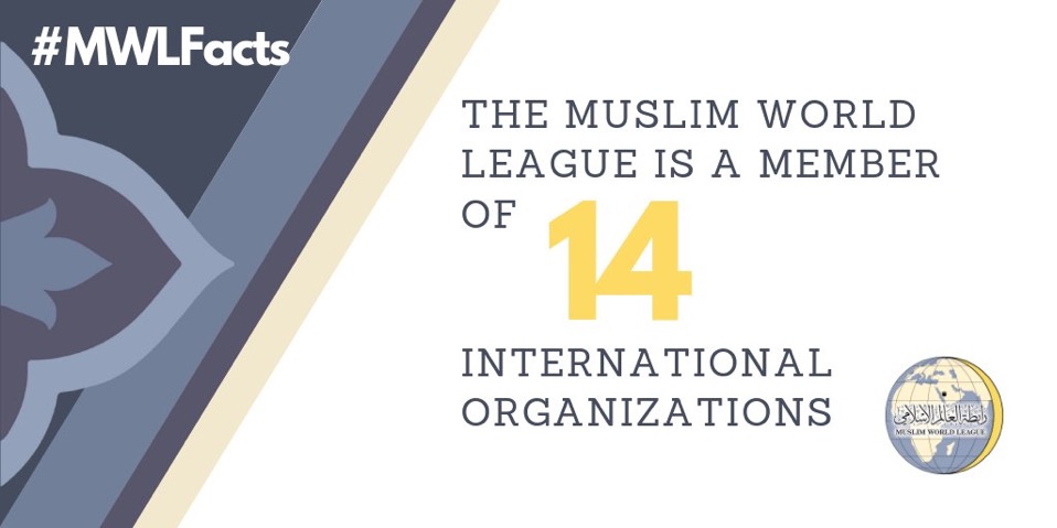 The Muslim World Leauge is a member of more than a dozen international organizations, promoting the values of true Islam and seeking peace through dialogue and mutual understanding