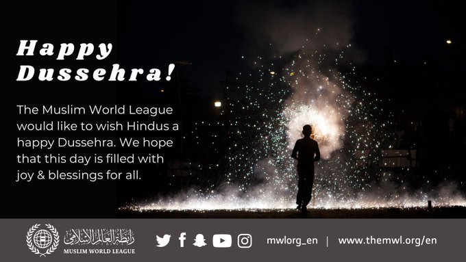 The Muslim World League would like to wish all Hindus a happy Dussehra