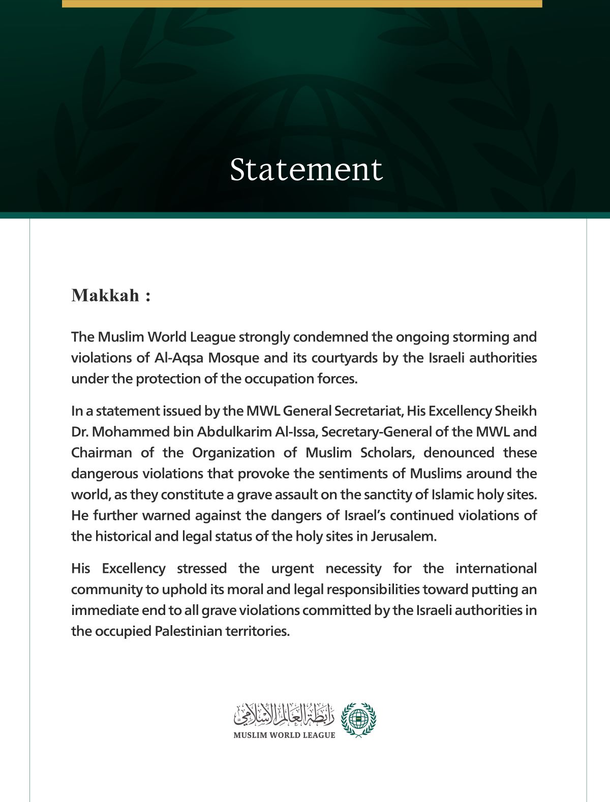 The Muslim World League condemns the ongoing Israeli storming of Al-Aqsa Mosque
