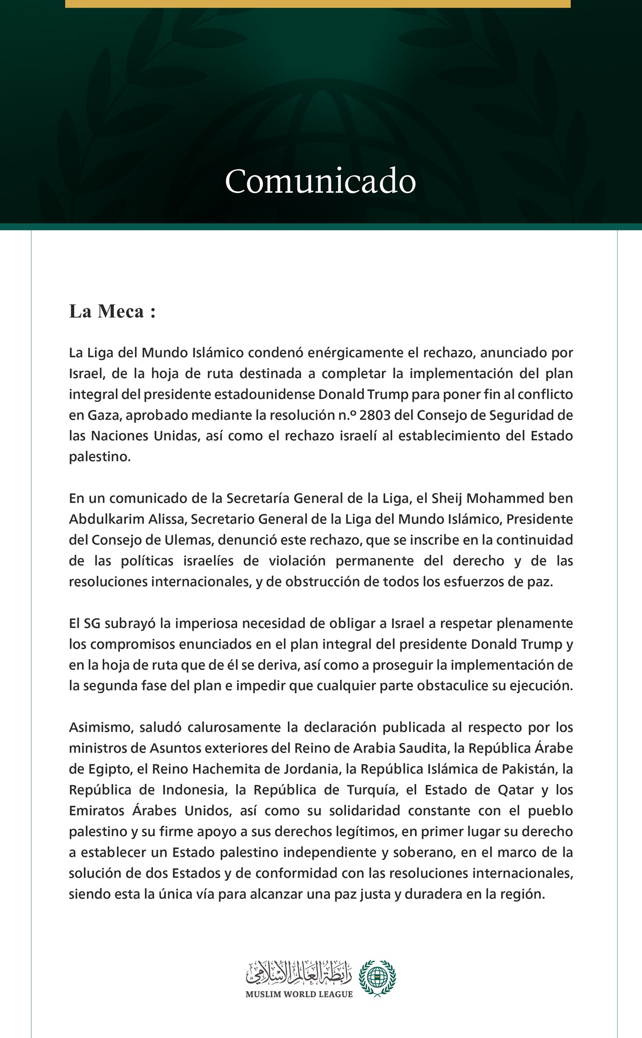 La Liga del Mundo Islámico condena el rechazo anunciado por Israel de la hoja de ruta para poner fin al conflicto en Gaza y establecer el Estado palestino