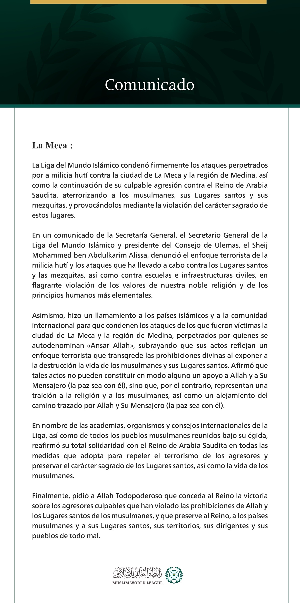 La Liga del Mundo Islámico condenó firmemente los ataques perpetrados por a milicia hutí contra la ciudad de La Meca y la región de Medina, así como la continuación de su culpable agresión contra el Reino de Arabia Saudita