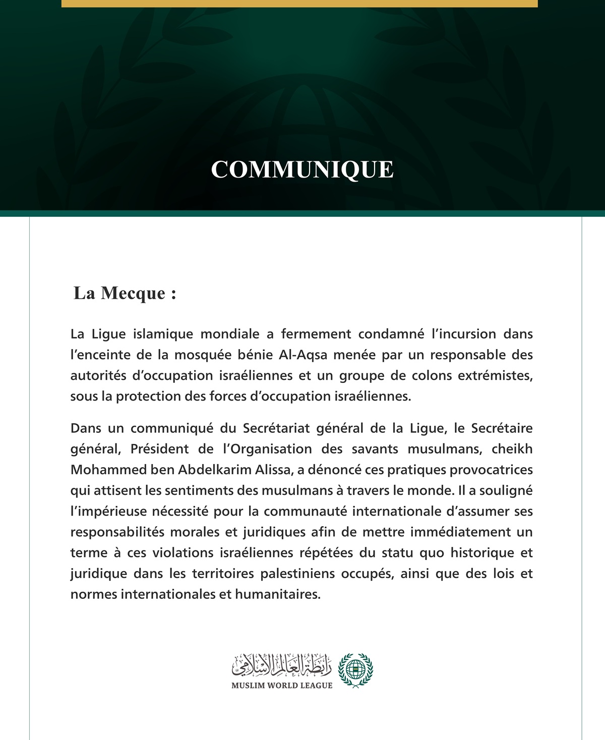 La Ligue islamique mondiale condamne les incursions israéliennes dans l’enceinte de la mosquée Al-Aqsa.