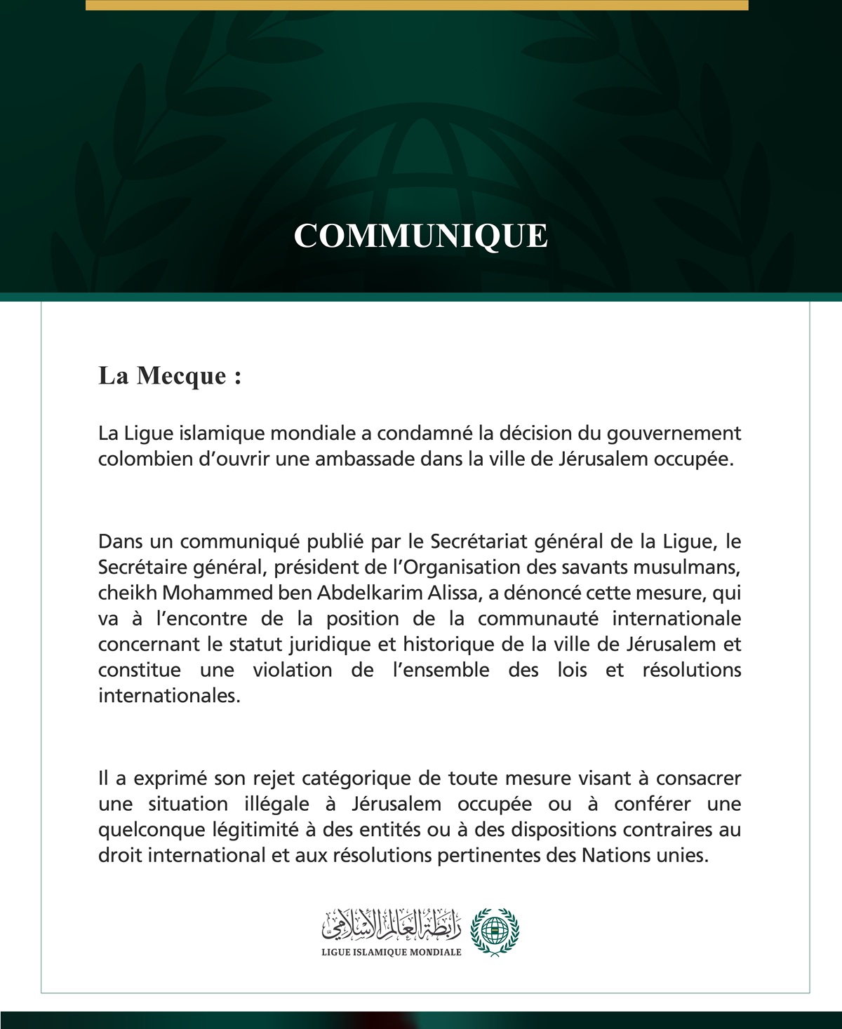 La Ligue islamique mondiale condamne la décision du gouvernement colombien d’ouvrir une ambassade à Jérusalem occupée.