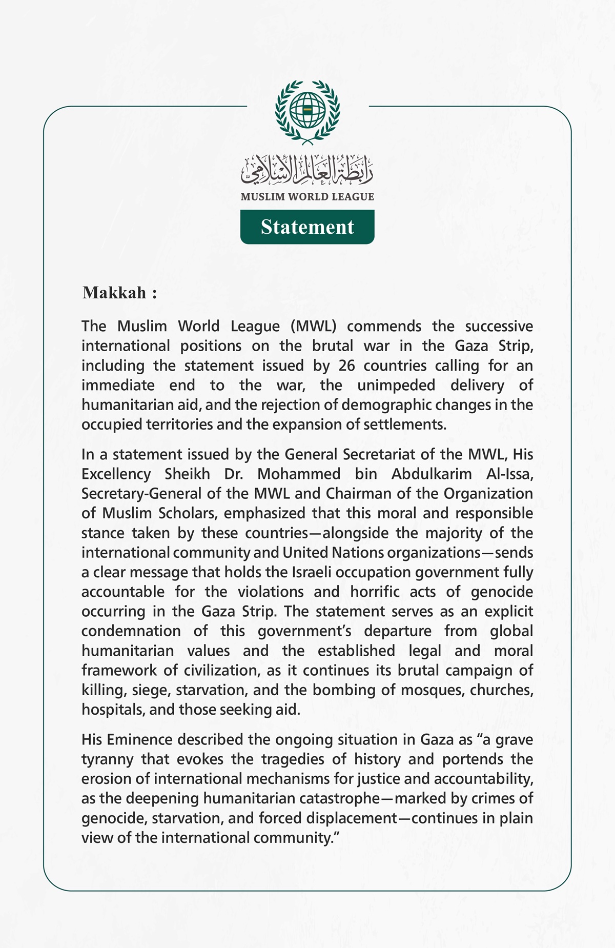 The Muslim World League Commends Successive International Positions on the Brutal War in the Gaza Strip and the Statement Issued by 26 Countries Calling for an End to the War