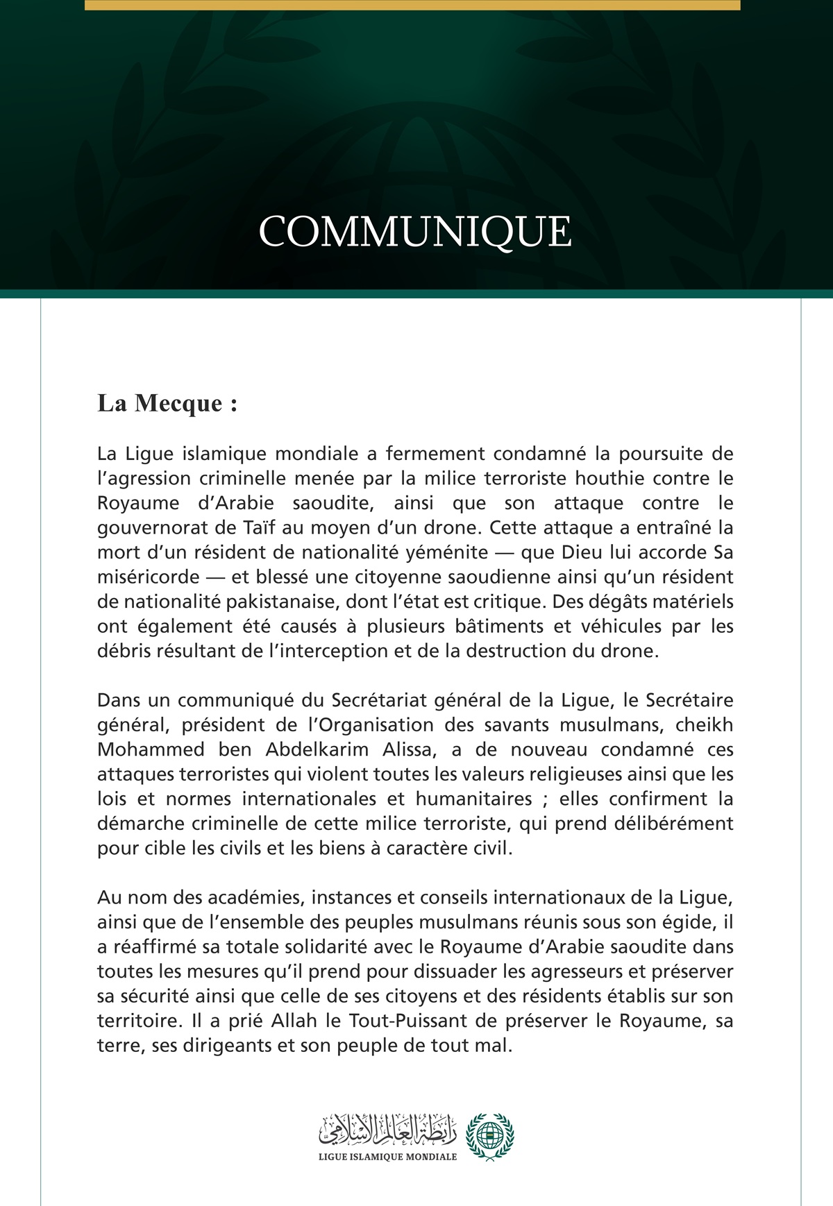 La Ligue islamique mondiale condamne la poursuite des attaques criminelles de la milice terroriste houthie contre le Royaume d’Arabie saoudite.