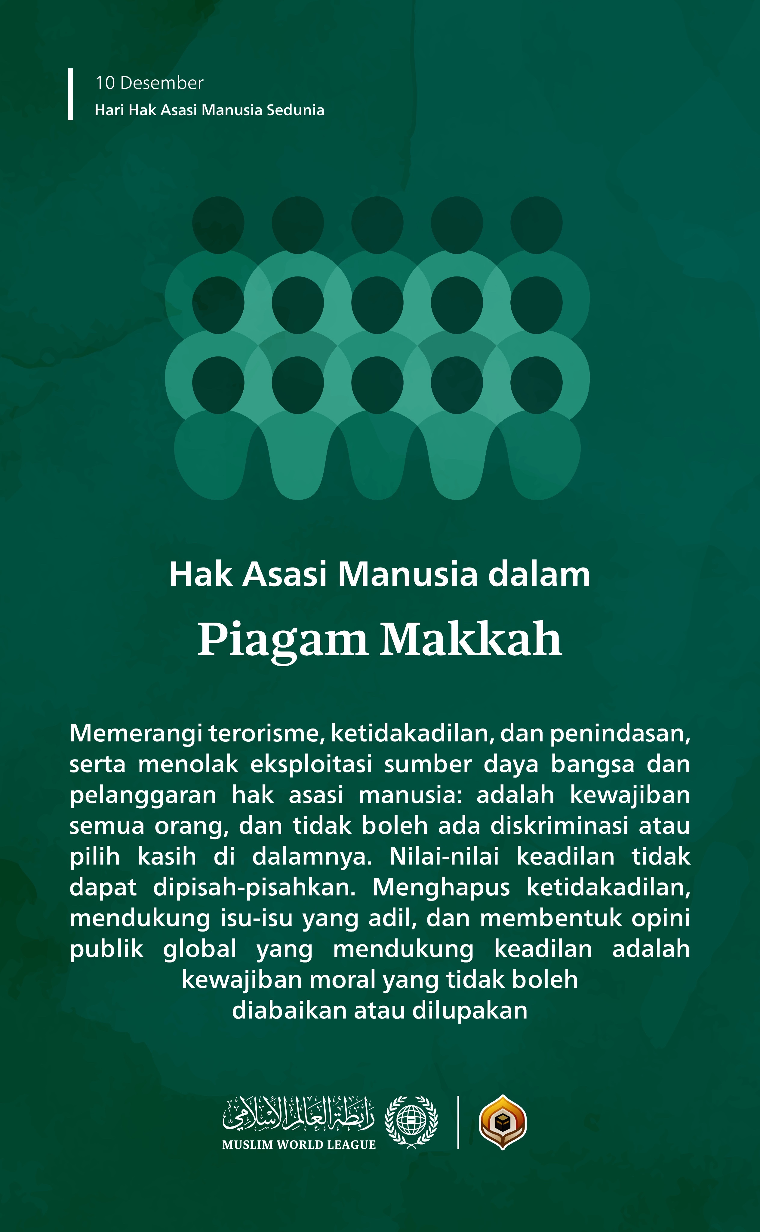 Para mufti besar dan ulama terkemuka umat Islam, melalui pengesahan "Piagam Makkah", telah mempersembahkan kepada dunia prinsip-prinsip Islam tentang hak asasi manusia, yang didasarkan pada pemilihan dan pemuliaan Allah SWT terhadap anak-anak Adam.