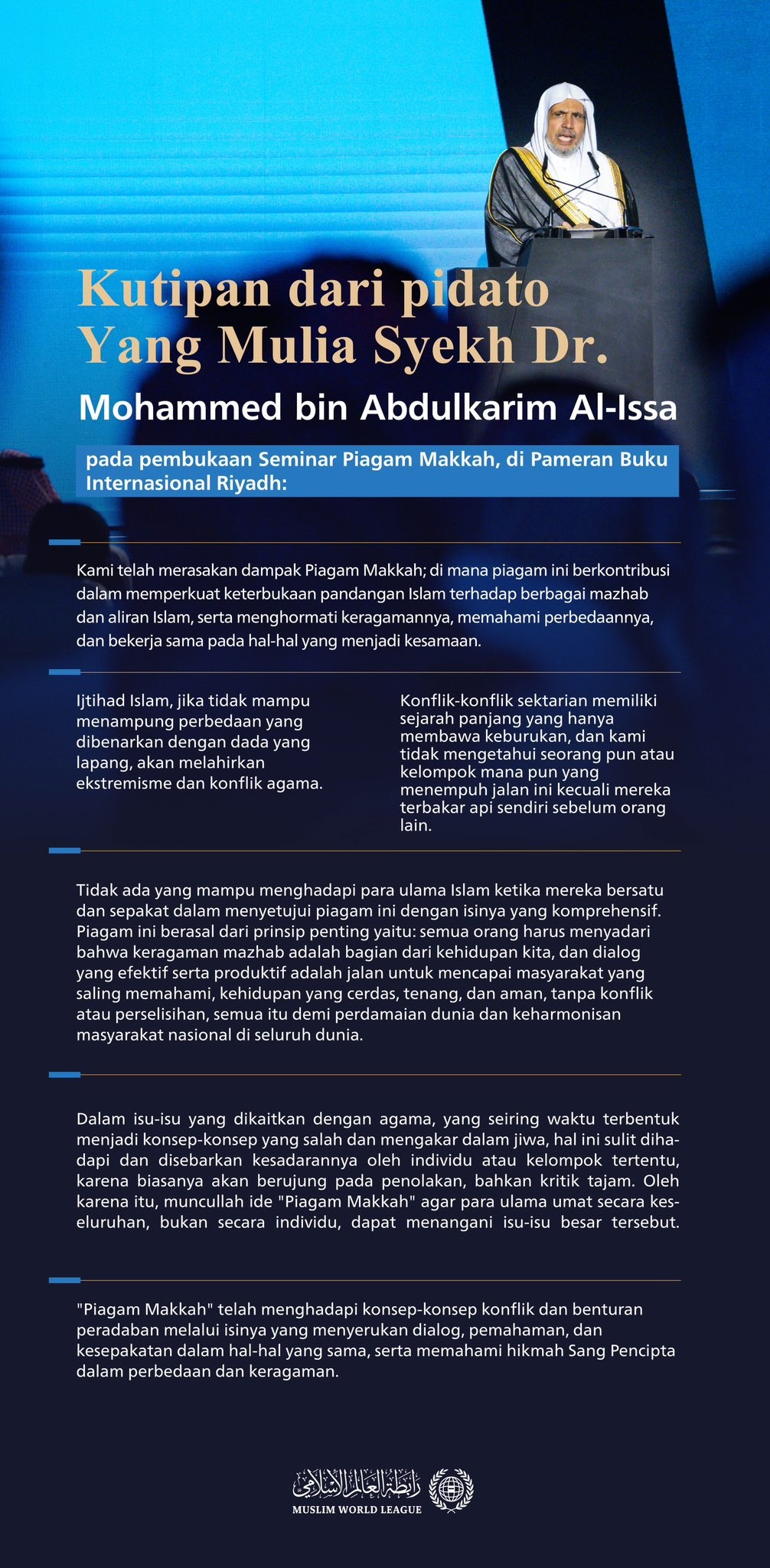 "Piagam Makkah: Pandangan Islam terhadap Isu-Isu Kontemporer".. Kutipan dari pidato Yang Mulia Sekretaris Jenderal LMD, Ketua Organisasi Ulama Muslim, Syekh Dr. Mohammed Alissa