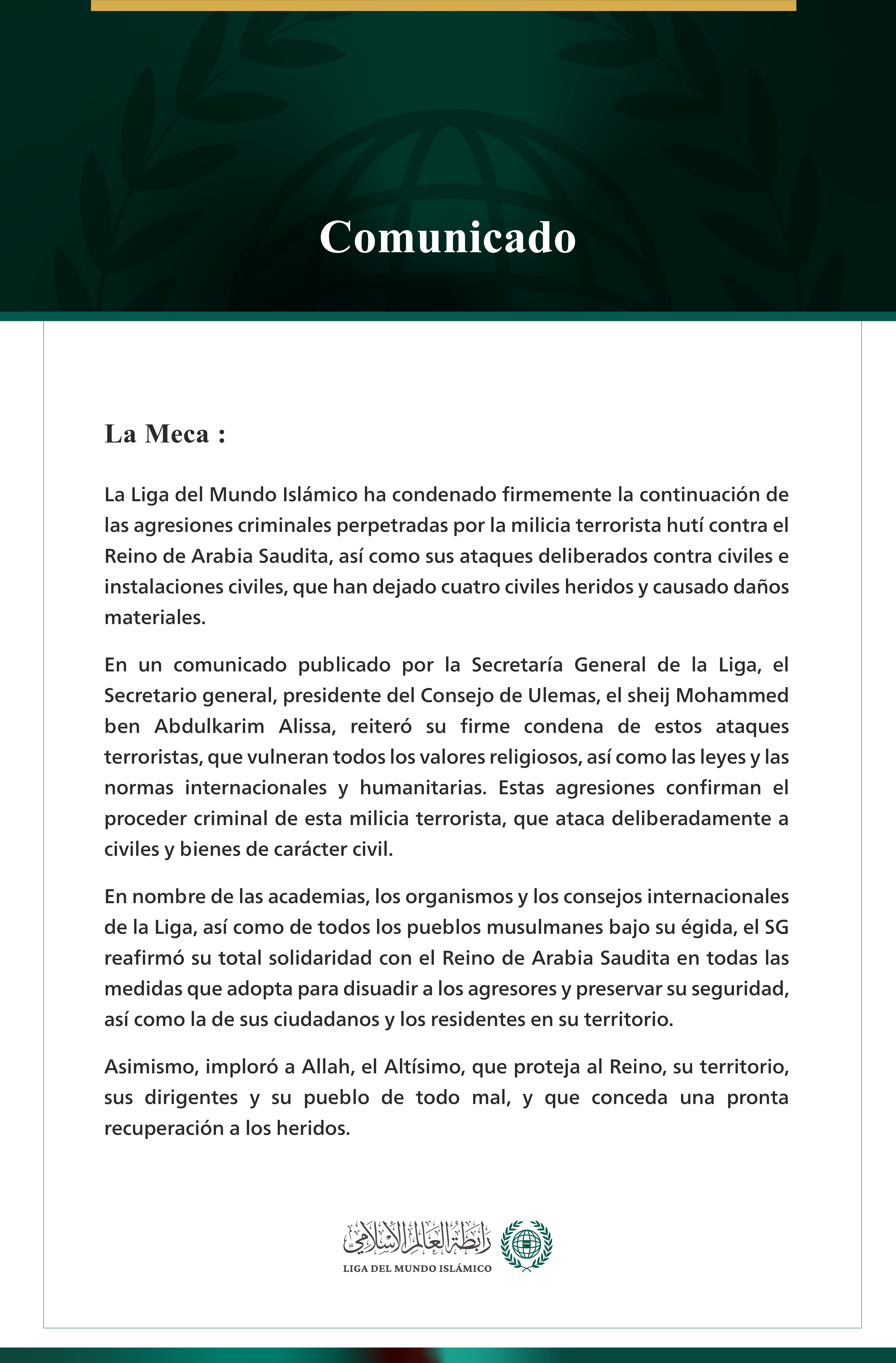 La Liga del Mundo Islámico condena la continuación de los ataques criminales de la milicia terrorista hutí contra el Reino de Arabia Saudita.