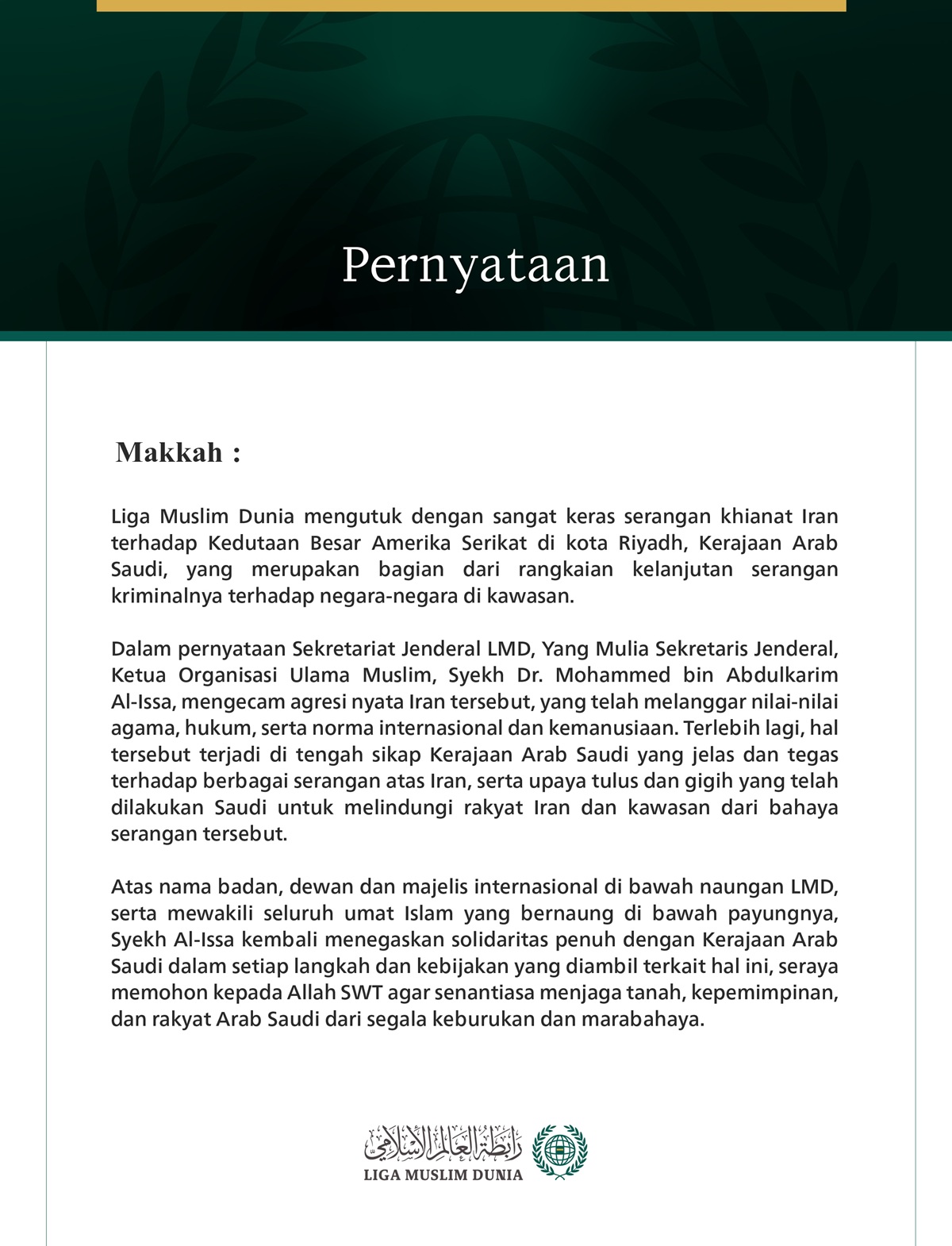 Liga Muslim Dunia mengutuk dengan sangat keras serangan khianat Iran terhadap Kedutaan Besar Amerika Serikat di kota Riyadh, Kerajaan Arab Saudi