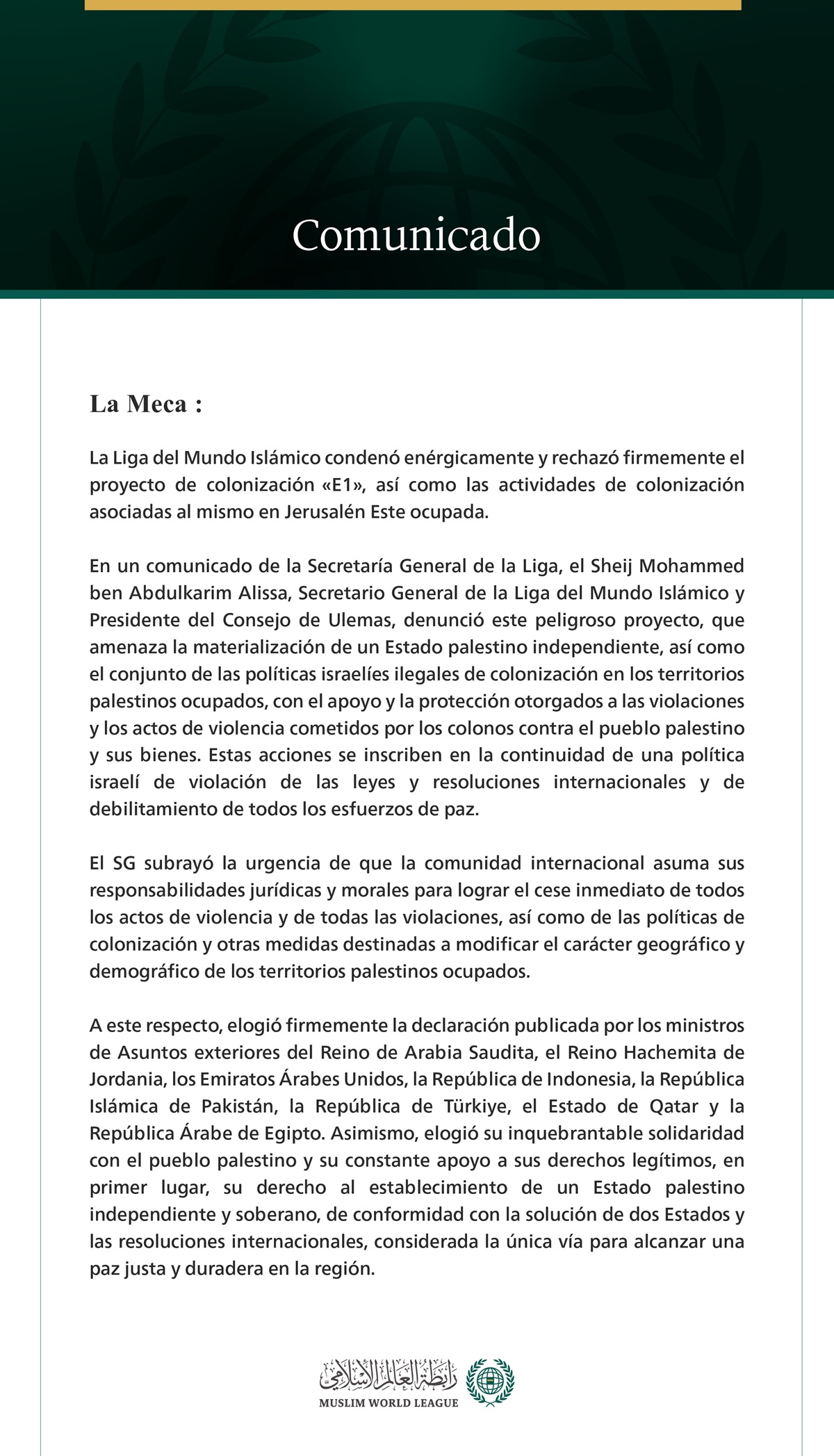 La Liga del Mundo Islámico condena el proyecto de colonización «E1» y las actividades de colonización asociadas al mismo al este de Jerusalén ocupada.