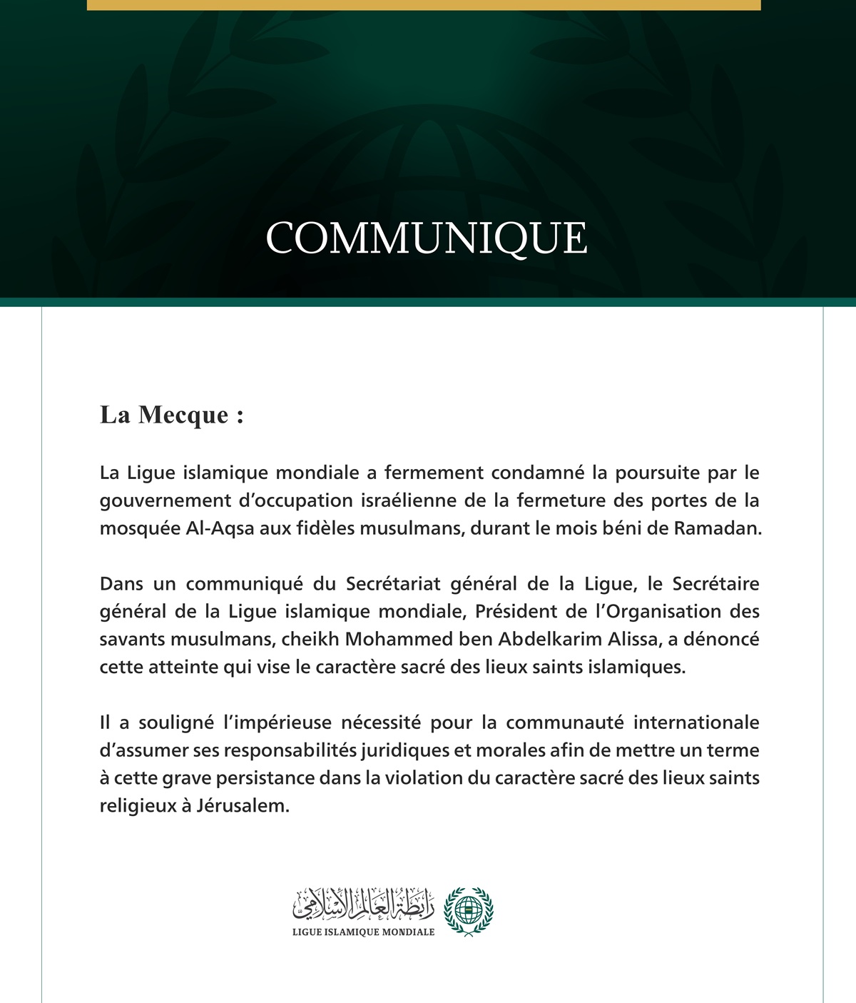 La Ligue islamique mondiale condamne la poursuite par le gouvernement d’occupation israélienne de la fermeture des portes de la mosquée  Al-Aqsa aux fidèles.