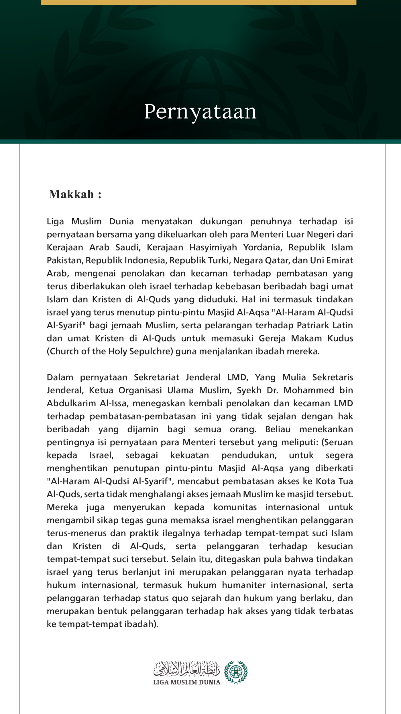 Liga Muslim Dunia Menyatakan Dukungan atas Pernyataan Arab-Islam Terkait Pembatasan israel terhadap Tempat Suci Islam dan Kristen.