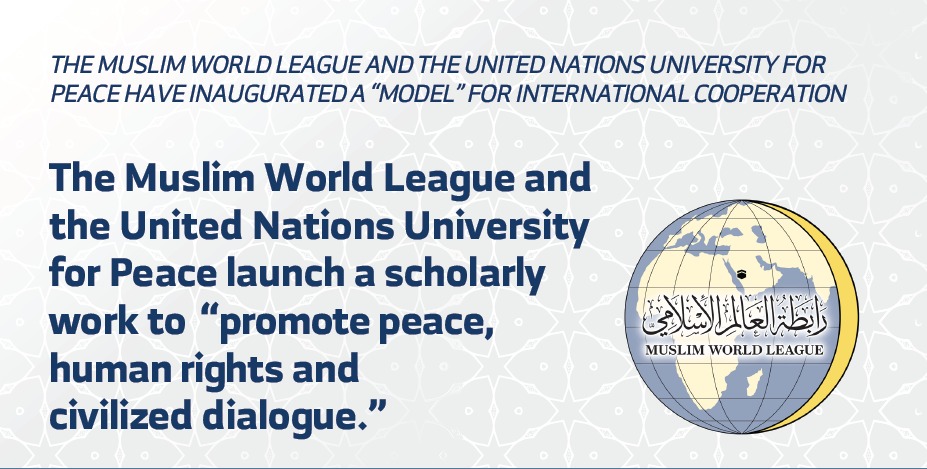 The Muslim World League and the United Nations University for Peace