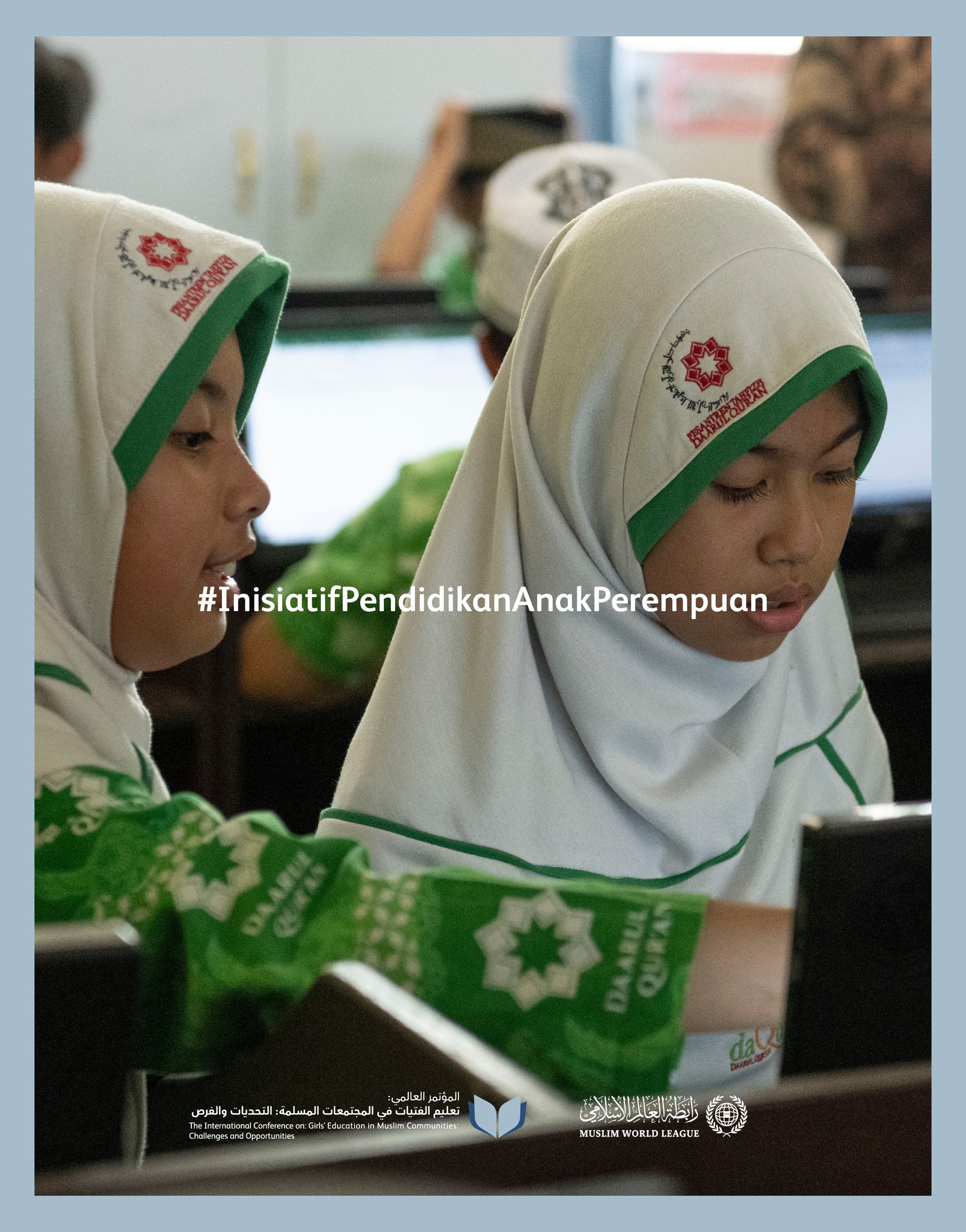 "Pendidikan anak perempuan" adalah hak yang diperoleh perempuan Muslimah, sama halnya dengan saudara laki-lakinya