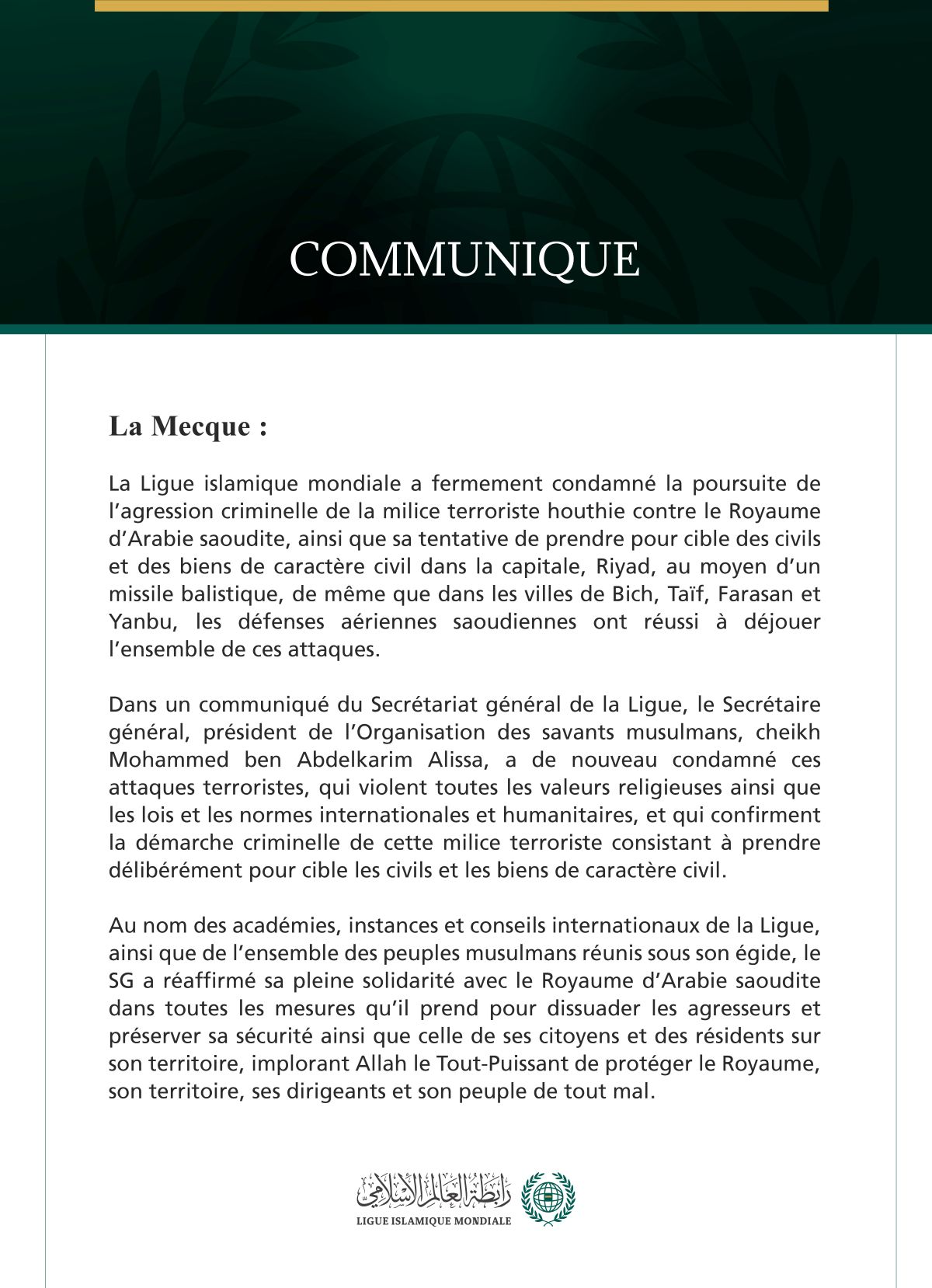 La Ligue islamique mondiale condamne la poursuite des attaques criminelles de la milice terroriste houthie contre le Royaume d’Arabie saoudite.