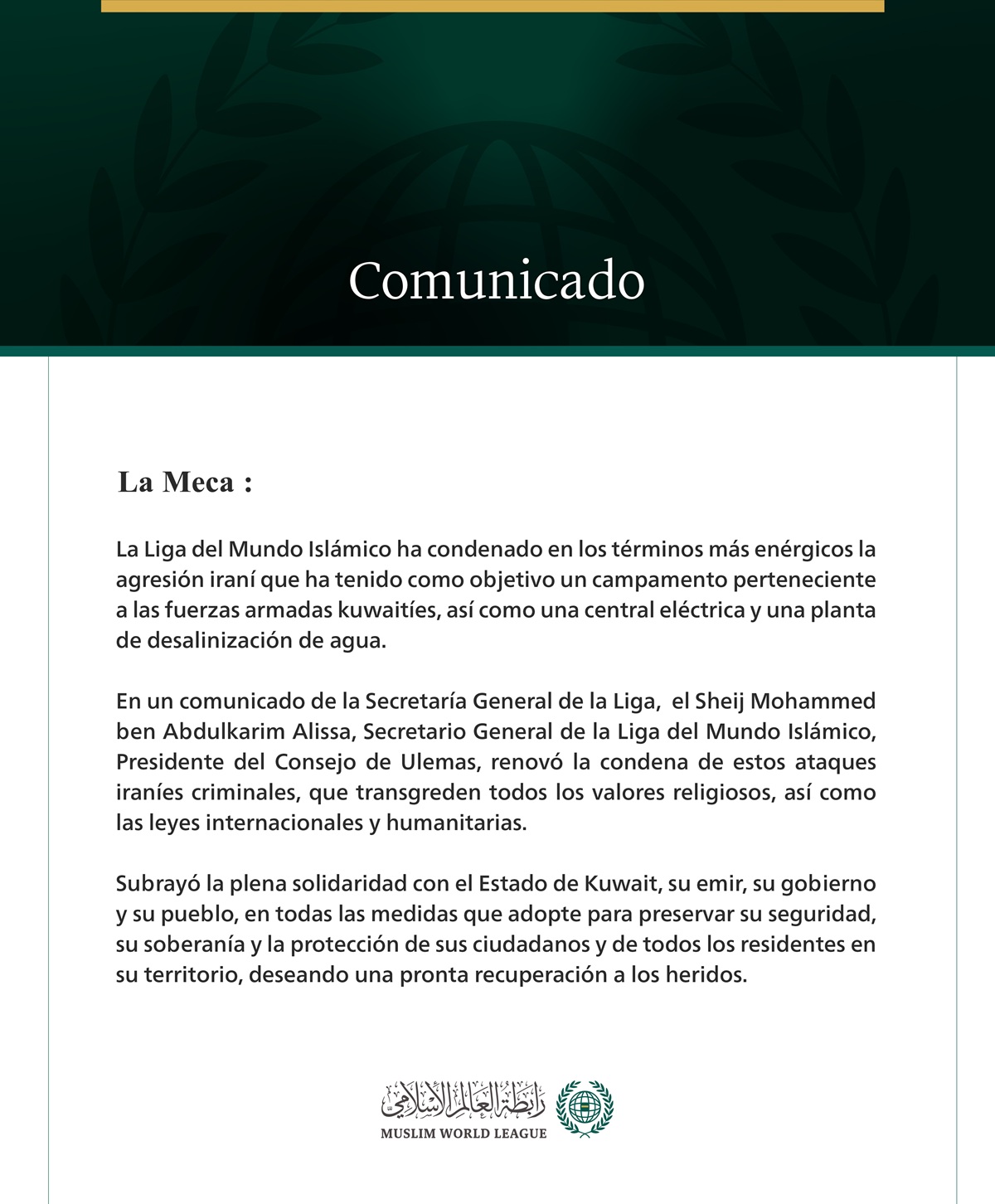 La Liga del Mundo Islámico condena la agresión iraní contra el Estado de Kuwait.