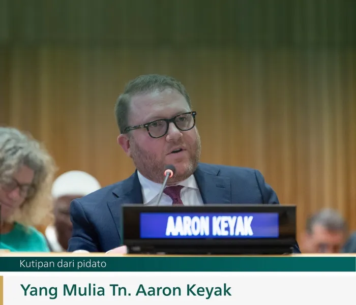 Kutipan dari pidato Yang Mulia Tn. Aaron Keyak, Utusan pemerintah AS, pada peluncuran inisiatif "Membangun Jembatan Pemahaman & Perdamaian antara Timur & Barat", dari Markas Besar PBB di New York: