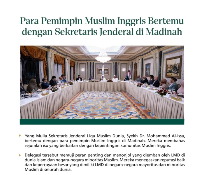 Di Madinah Al-Munawwarah: Para pemimpin Muslim dari Inggris bertemu dengan Yang Mulia Sekretaris Jenderal LMD, Syekh Dr. Mohammed Alissa . Pertemuan ini membahas lima topik utama. Kenali lebih lanjut berikut ini: