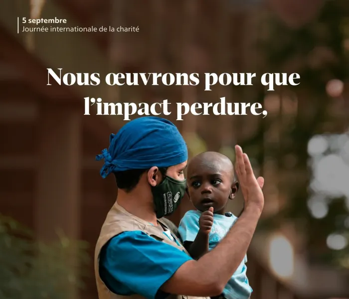 À l’occasion de la journée internationale de la charité, nous affirmons que le plus grand des dons est celui dont l’impact dépasse l’instant où il est offert et dont le bienfait s’étend à tous.