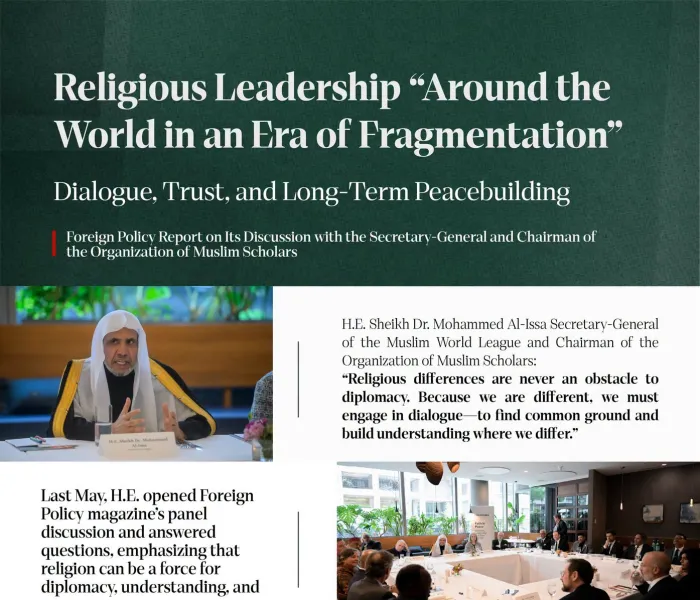 Explore the key themes discussed during the panel discussion, hosted by Foreign Policy magazine in Washington, D.C., and opened by His Excellency Sheikh Dr. Mohammed Al-Issa, who answered questions during the discussion