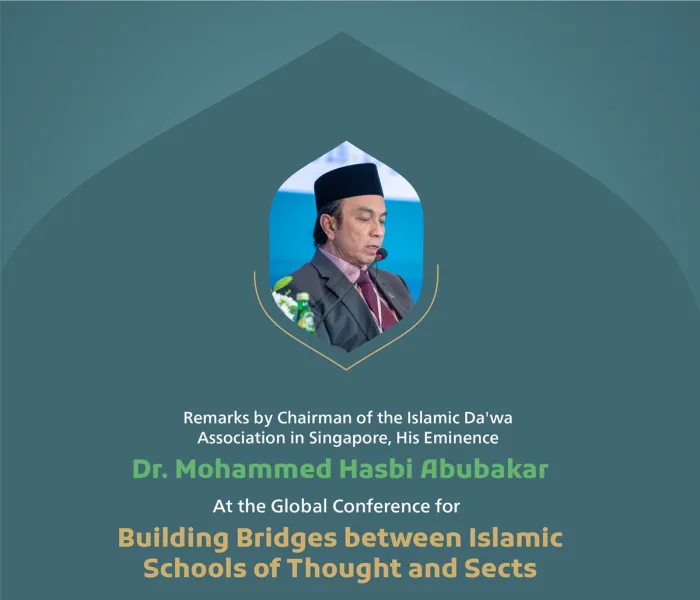 Remarks by His Eminence Dr. Mohammed Hasbi Abubakar, Chairman of the Islamic Da'wa Association in Singapore, during a session in solidarity with Gaza at the Global Conference for Building Bridges between Islamic Schools of Thought and Sects.