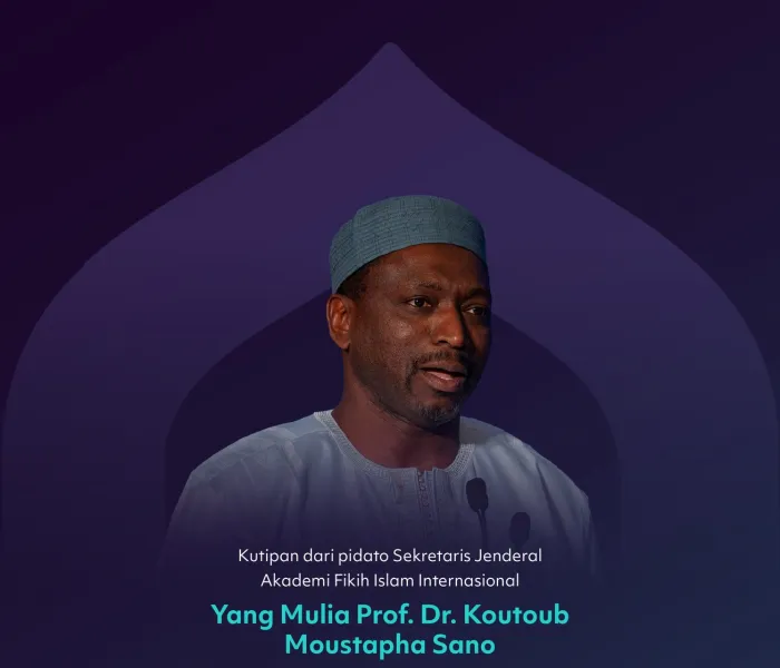 Kutipan dari pidato Yang Mulia Sekretaris Jenderal Akademi Fikih Islam Internasional, Prof. Dr. Koutoub Moustapha Sano, dalam sesi penutupan edisi kedua Konferensi Membangun Jembatan Antar Mazhab Islam: