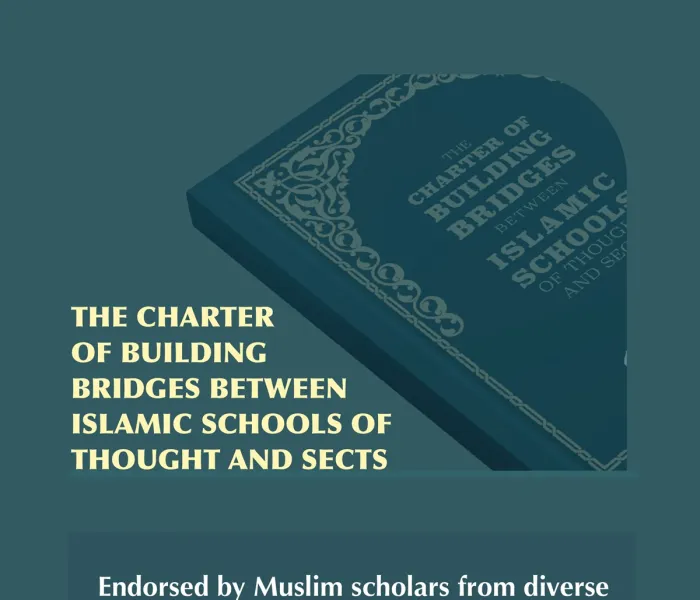 The Muslim World League issued the Charter of Building Bridges Between Islamic Schools of Thought