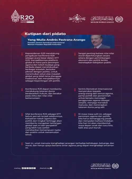 Poin-poin paling menonjol yang disampaikan oleh Presiden Sentris Demokrat Internasional, mantan Presiden Republik Kolombia, Andrés Pastrana Arango, selama berpartisipasi dalam KTTR20 di Bali: