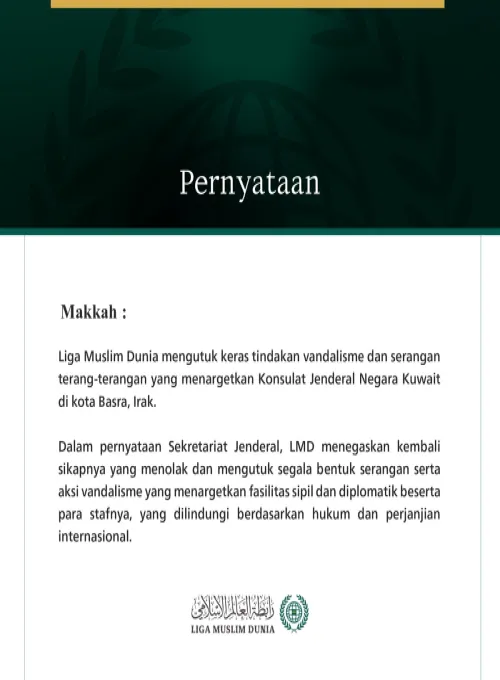 Liga Muslim Dunia Mengutuk Serangan terhadap Konsulat Jenderal Kuwait di Basra