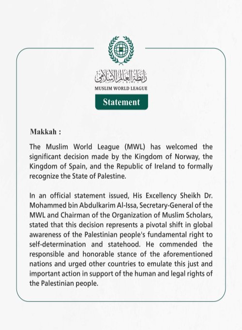 The Muslim World League Welcomes the Decision by Norway, Spain, and Ireland to Recognize the State of Palestine