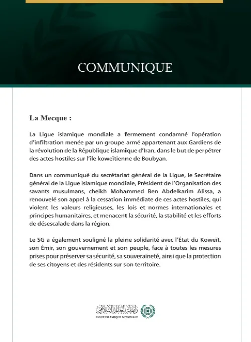 La Ligue islamique mondiale condamne l’opération d’infiltration menée par un groupe armé des Gardiens de la révolution iranienne sur l’île koweïtienne de Boubyan