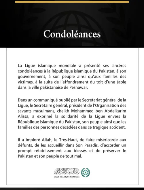 La Ligue islamique mondiale présente ses condoléances aux victimes de l’effondrement du toit d’une école dans la ville pakistanaise de Peshawar.