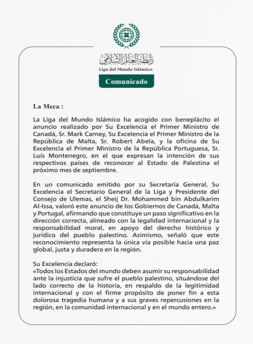 La Liga del Mundo Islámico acoge con beneplácito el anuncio de Canadá, Malta y Portugal sobre su intención de reconocer al Estado de Palestina