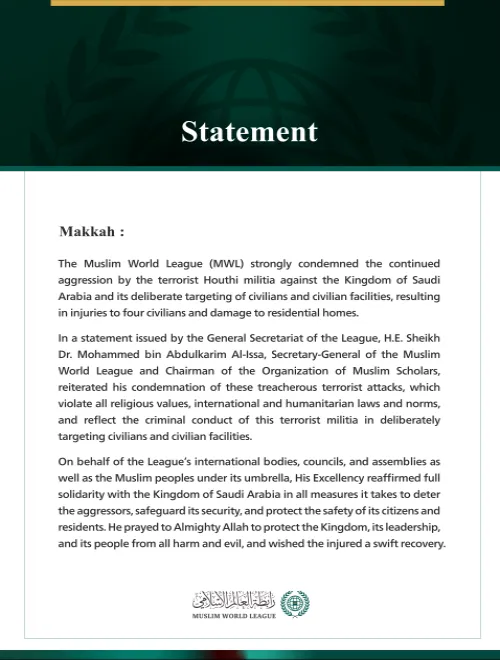 The Muslim World League Condemns the Continued Attacks by the Terrorist Houthi Militia Against Saudi Arabia