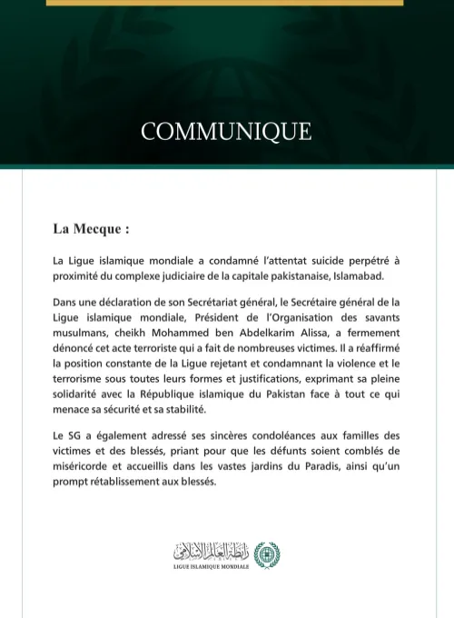 La Ligue islamique mondiale condamne l’attentat suicide survenu près du complexe judiciaire d’Is