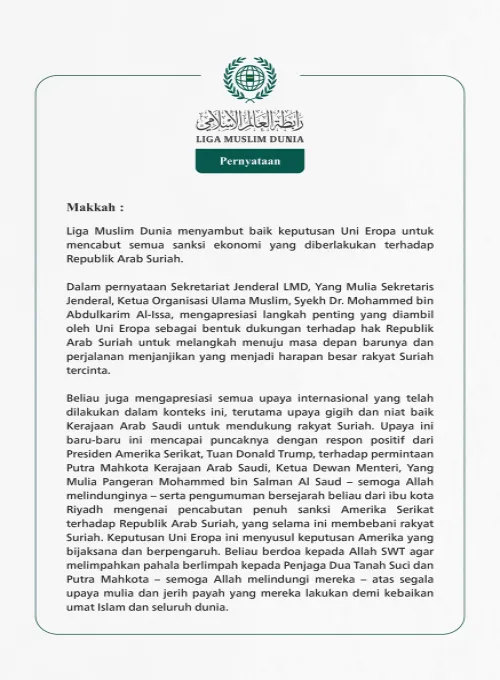 Liga Muslim Dunia menyambut baik keputusan Uni Eropa untuk mencabut semua sanksi ekonomi yang diberlakukan terhadap Republik Arab Suriah.