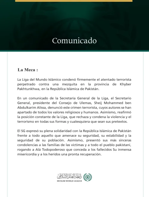 La Liga del Mundo Islámico condena el atentado terrorista perpetrado contra una mezquita en la provincia de Khyber Pakhtunkhwa, en Pakistán.