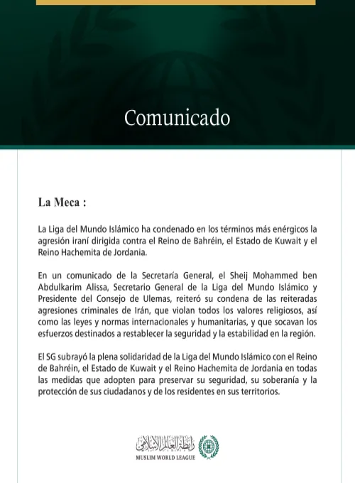 La Liga del Mundo Islámico condena la agresión iraní contra Bahréin, Kuwait y Jordania.
