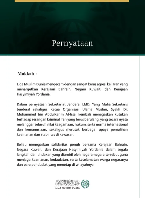 Liga Muslim Dunia Kecam Agresi Keji Iran terhadap Bahrain, Kuwait, dan Yordania
