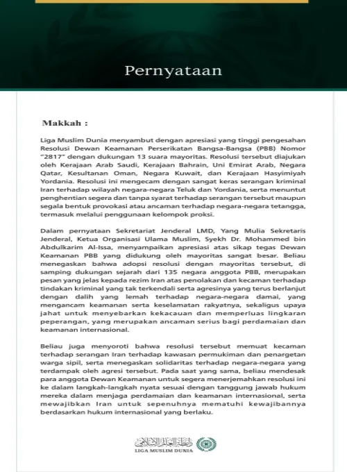 Liga Muslim Dunia menyambut dengan apresiasi yang tinggi pengesahan Resolusi Dewan Keamanan Perserikatan Bangsa-Bangsa (PBB) Nomor “2817” dengan dukungan 13 suara mayoritas