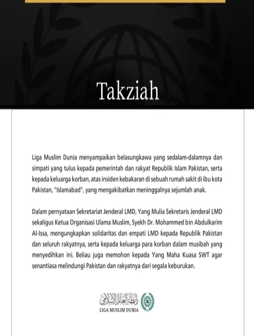 Liga Muslim Dunia Menyampaikan Belasungkawa atas Korban Kebakaran Rumah Sakit di Islamabad