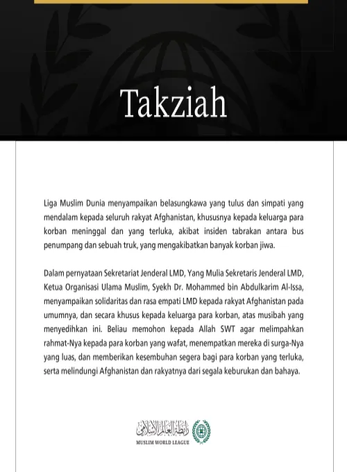 Liga Muslim Dunia menyampaikan belasungkawa yang tulus dan simpati yang mendalam kepada seluruh rakyat Afghanistan