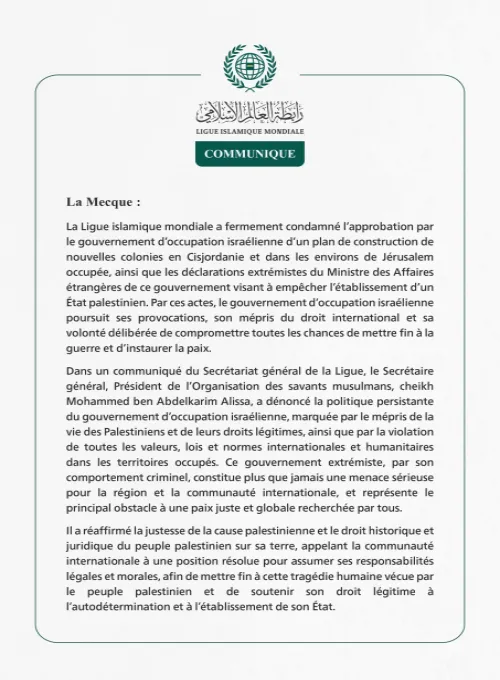 La Ligue islamique mondiale condamne l’approbation par le gouvernement d’occupation israélienne d’un plan de construction de nouvelles colonies en Cisjordanie et autour de Jérusalem occupée.