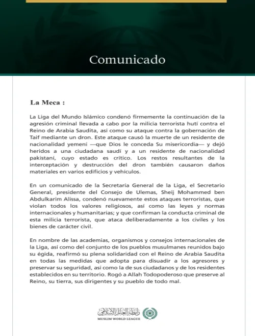 La Liga del Mundo Islámico condena la continuación de los ataques criminales de la milicia terrorista hutí contra el Reino de Arabia Saudita.