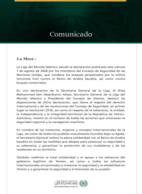 La Liga del Mundo Islámico saluda la condena por parte del Consejo de Seguridad de la agresión de la milicia terrorista hutí contra el Reino de Arabia Saudita.