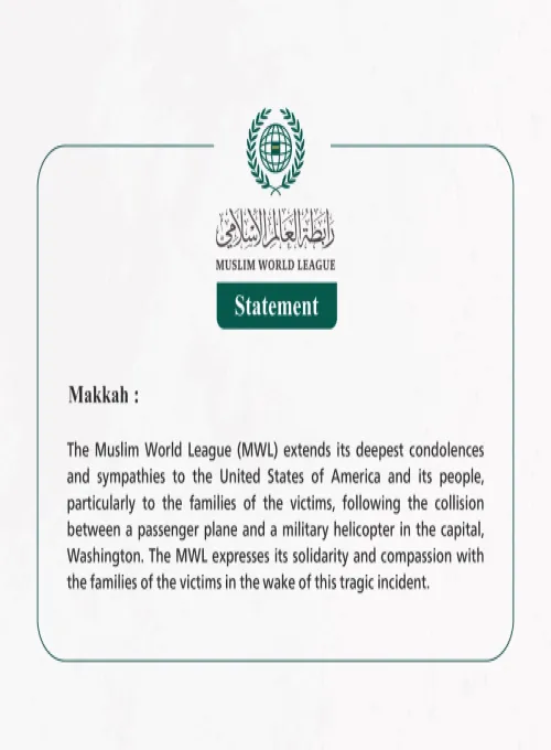 The Muslim World League Expresses Condolences for Victims of Passenger Plane and Military Helicopter Collision in Washington