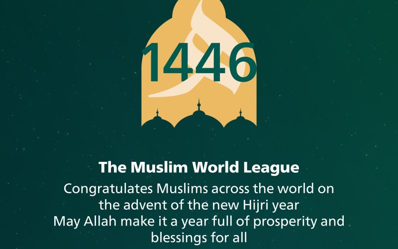 The Muslim World League, congratulates Muslims across the world on the advent of the new Hijri year, may Allah make it a year full of prosperity and blessings for all.