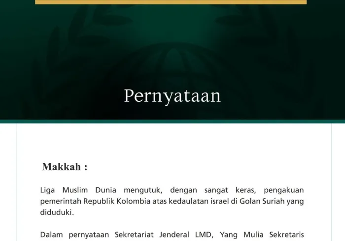 Liga Muslim Dunia Mengutuk Pengakuan Pemerintah Kolombia atas Kedaulatan israel di Golan Suriah yang Diduduki