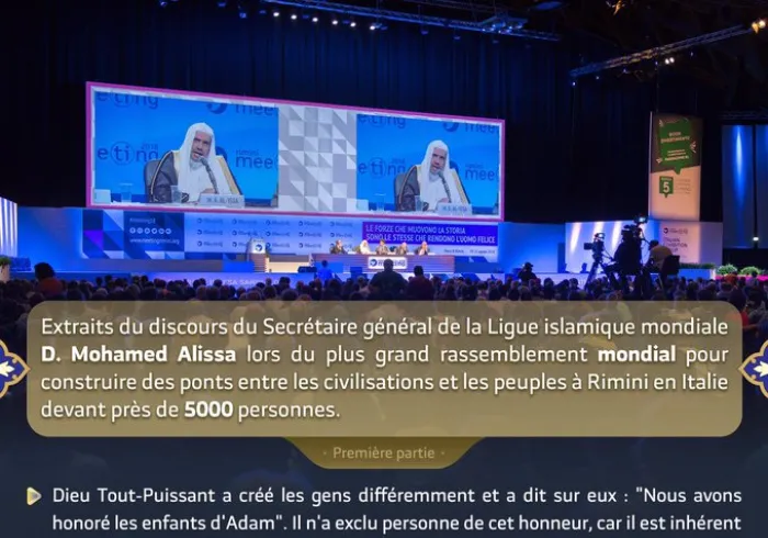 Extraits du discours du D. Mohamed Alissa lors du plus grand rassemblement mondial pour construire des ponts entre les civilisations et les peuples à Rimini - Premiere partie